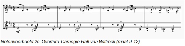Notenvoorbeeld 2c Overture Carnegie Hall van Wittrock